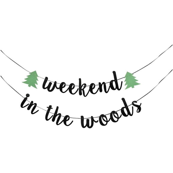 Weekend in the Woods Banner,Camp Bachelorette Banner, Girl's Weekend Banner,Cabin Glamping Bridal Shower Wedding Engagement Party Supplies.(Black)