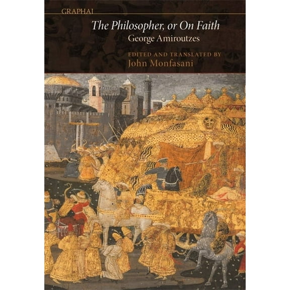 Graphai: The Philosopher, or on Faith (Hardcover)