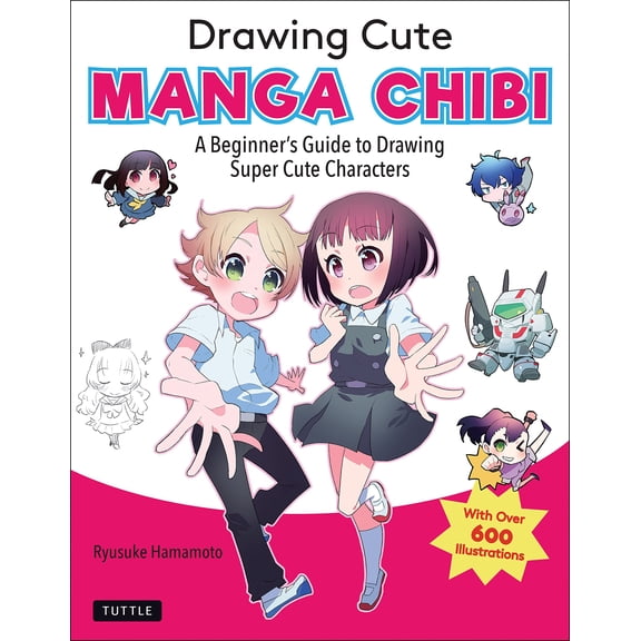 Pre-Owned Drawing Cute Manga Chibi: A Beginner's Guide to Drawing Super Cute Characters (Paperback) 4805316071 9784805316078