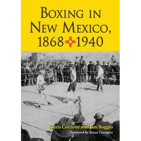 Boxing in New Mexico, 1868–1940 - eBook
