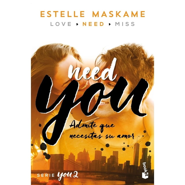 You 2. Need you