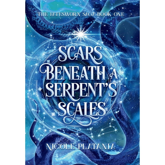 The Fatesworn Saga Scars Beneath a Serpent's Scales, Book 1, (Hardcover)