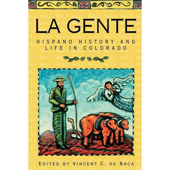 La Gente: Hispano History and Life in Colorado, (Paperback)