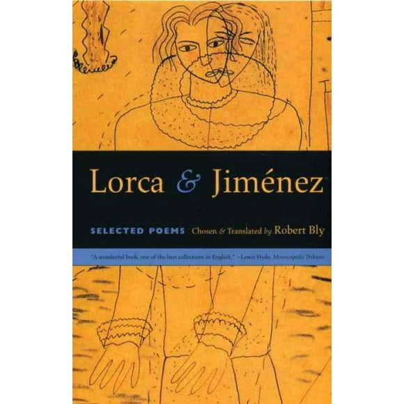 Pre-owned Lorca and Jimenez : Selected Poems, Paperback by Bly, Robert (TRN); Garcia Lorca, Federico (EDT); Jimenez, Juan Ramon (EDT), ISBN 0807062138, ISBN-13 9780807062135