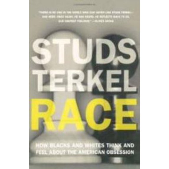 Pre-Owned Race: How Blacks and Whites Think and Feel About the American Obsession (Hardcover) 1565840003 9781565840003