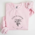 thumbnail image 5 of God Is Good All the Time Sweatshirt – Minimalist Christian Floral Faith Pullover for Women & Men, 5 of 6