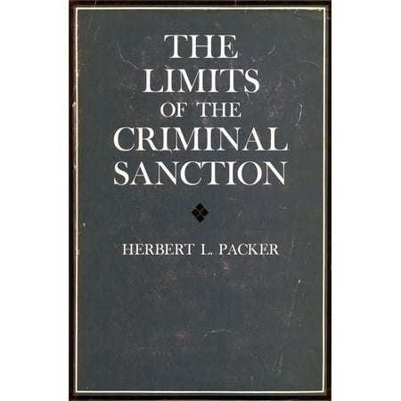 Pre-Owned The Limits of the Criminal Sanction (Paperback) 0804708991 9780804708999