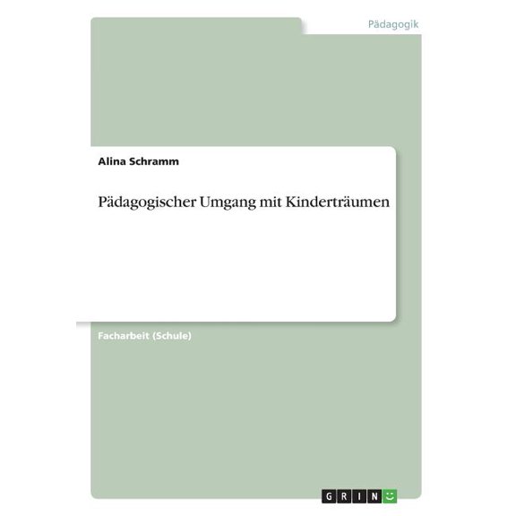 Pädagogischer Umgang mit Kinderträumen, (Paperback)