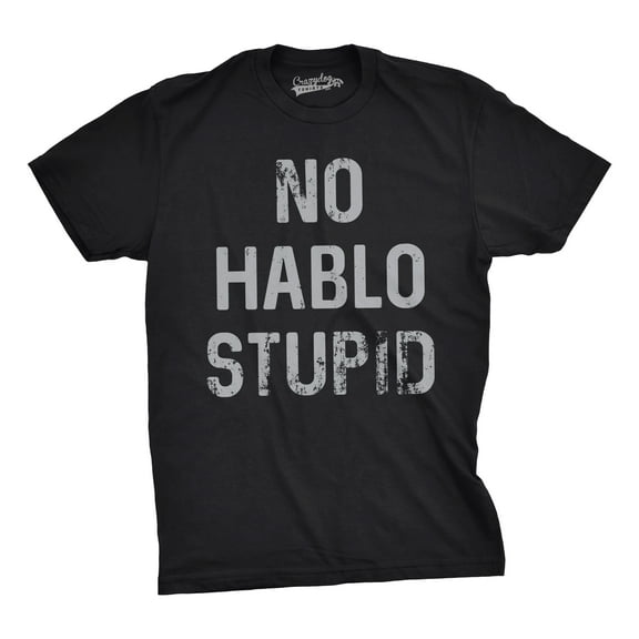 Mens No Hablo Stupid T Shirt Funny Sarcastic Spanish Tee for Guys Graphic Tees