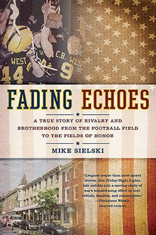 Pre-Owned Fading Echoes: A True Story of Rivalry and Brotherhood from the Football Field to the Fields of Honor Paperback