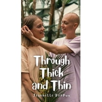 Through Thick and Thin, (Hardcover)