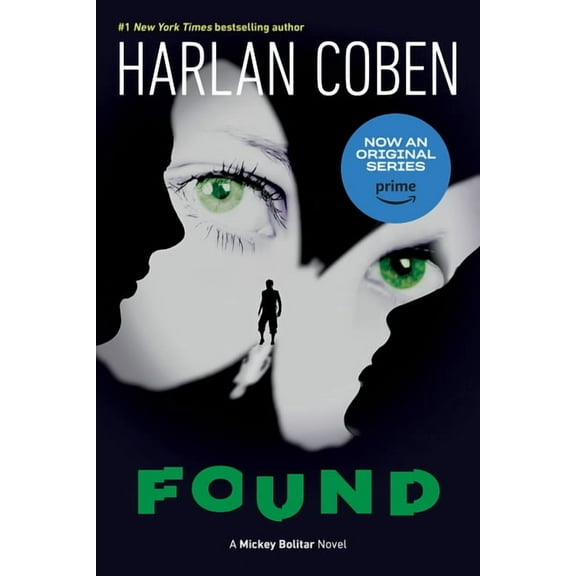 A Mickey Bolitar Novel: Found (Series #3) (Paperback)