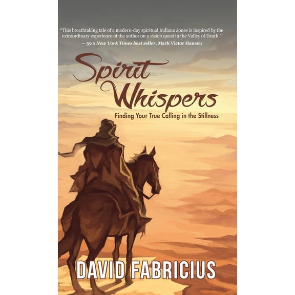 Spirit Whispers: Finding Your True Calling in the Stillness, (Hardcover)