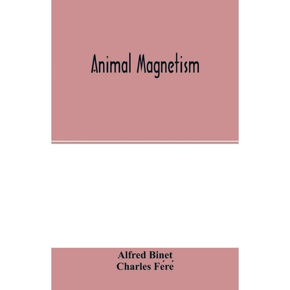 Animal magnetism, (Paperback)