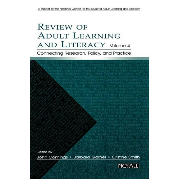 Review of Adult Learning and Literacy, Volume 4: Connecting Research, Policy, and Practice: A Project of the National Ce, (Paperback)
