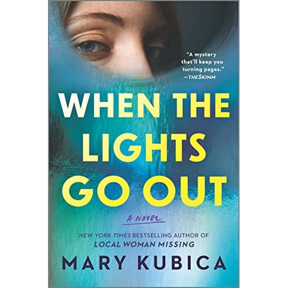 Pre-Owned When the Lights Go Out: A Thrilling Suspense Novel from the author of Local Woman Missing, 9780778307754, 0778307751, Paperback, First Time Trade edition