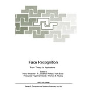 NATO Asi Subseries F:: Face Recognition: From Theory to Applications (Paperback)