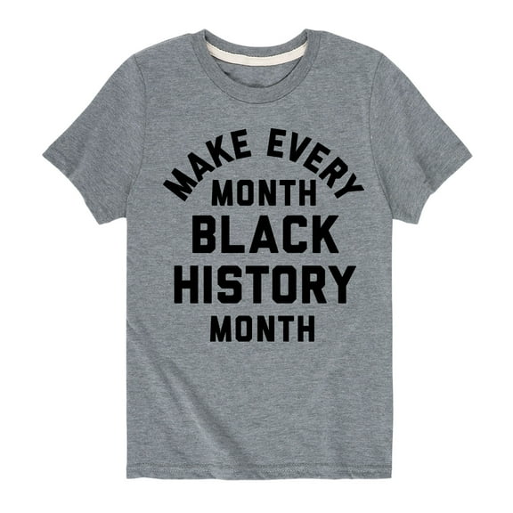 Instant Message - Make Every Month Black History Month - Toddler and Youth Short Sleeve T-Shirt