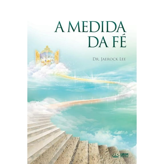 A Medida Da Fé: The Measure of Faith (Portuguese Edition), (Paperback)