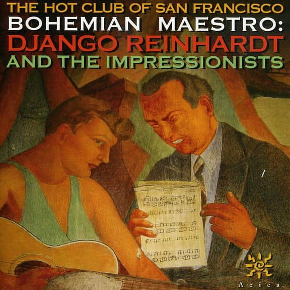 The Hot Club of San Francisco - Bohemian Maestro: Django Reinhardt and Impressionist - Music & Performance - CD