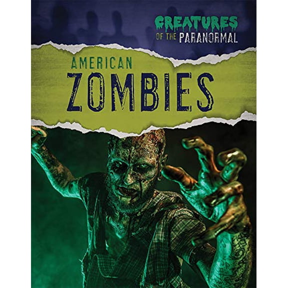 Pre-Owned American Zombies (Creatures of the Paranormal), 9781978513693, 1978513690, Paperback, 1 edition