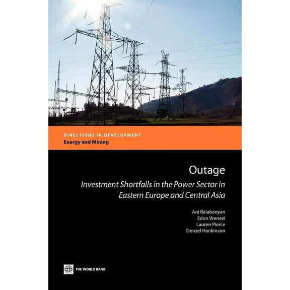 Directions in Development - Energy and M Outage: Investment Shortfalls in the Power Sector in Eastern Europe and Central Asia, (Paperback)