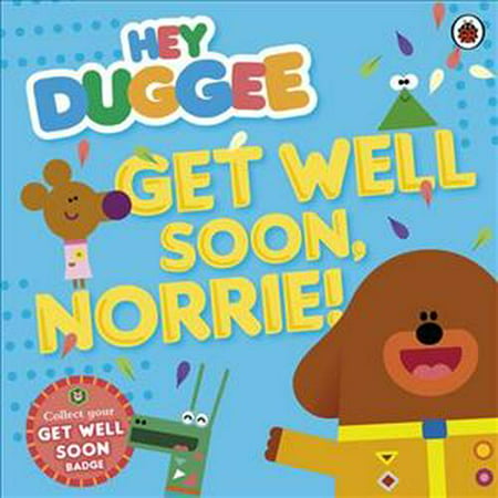 Hey Duggee : Get Well Soon, Norrie! (Get Well Soon Images For Best Friend)