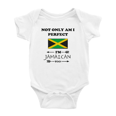 

Not Only Am I Perfect I m Jamaican Too! Cute Baby Bodysuit Romper (White 0-3 Months)