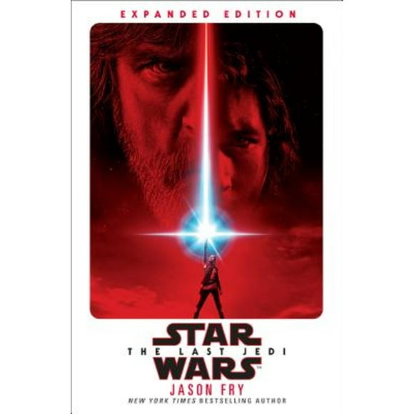 Pre-Owned The Last Jedi: Expanded Edition (Star Wars) (Hardcover 9781524797119) by Jason Fry