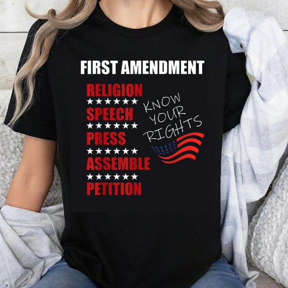 100% Cotton First Amendment Know Your Rights Religion Speech Press Assemble Petition American Flag T-Shirt Freedom Patriotic Shirt