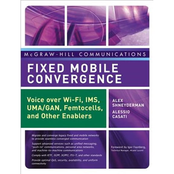 Pre-Owned McGraw-Hill Communications Series Fixed Mobile Convergence: Voice Over Wi-Fi, Ims, Uma and Other Fmc Enablers, (Hardcover)