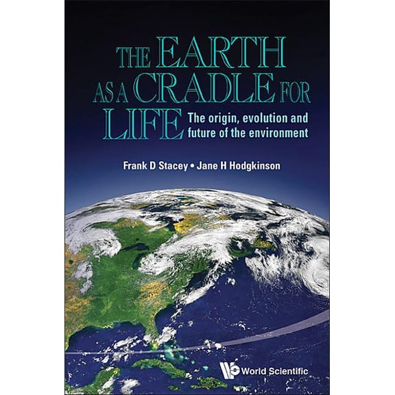 The Earth as a Cradle for Life, (Hardcover)