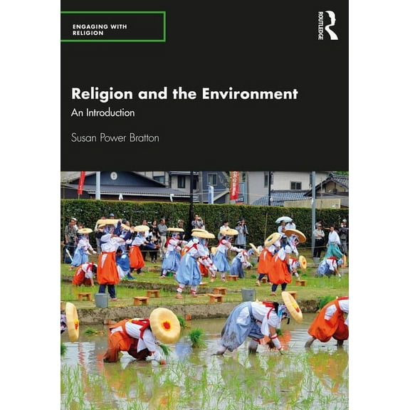 Engaging with Religion Religion and the Environment: An Introduction, (Paperback)