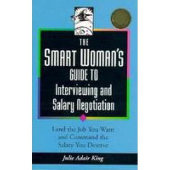 Pre-Owned The Smart Woman's Guide to Interviewing and Salary Negotiation (Hardcover) 0791044378 9780791044377