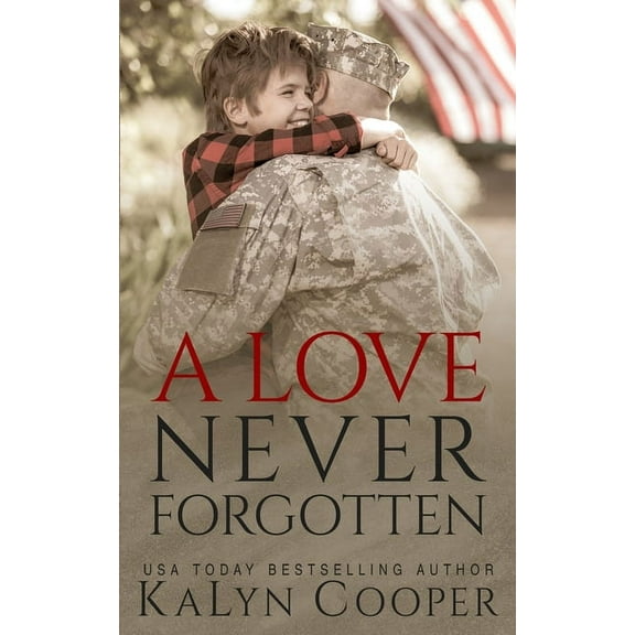 Never Forgotten Trilogy A Love Never Forgotten, Book 1, (Paperback)