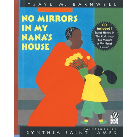 Pre-Owned No Mirrors in My Nana's House [With CD (Audio)] (Paperback) 0152052437 9780152052430