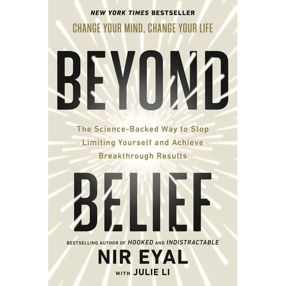 Beyond Belief: The Science-Backed Way to Stop Limiting Yourself and Achieve Breakthrough Results, (Hardcover)