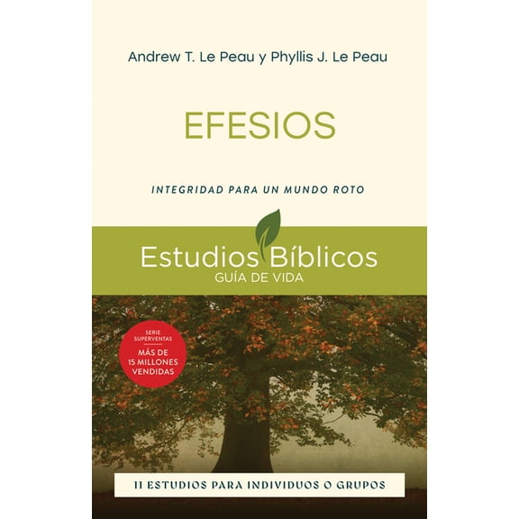Lifeguide Bible Studies Efesios: Integridad Para Un Mundo Roto -- 11 Estudios Para Individuos O Grupos, (Paperback)