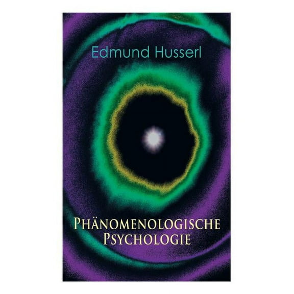 Phänomenologische Psychologie: Klassiker der Phänomenologie, (Paperback)