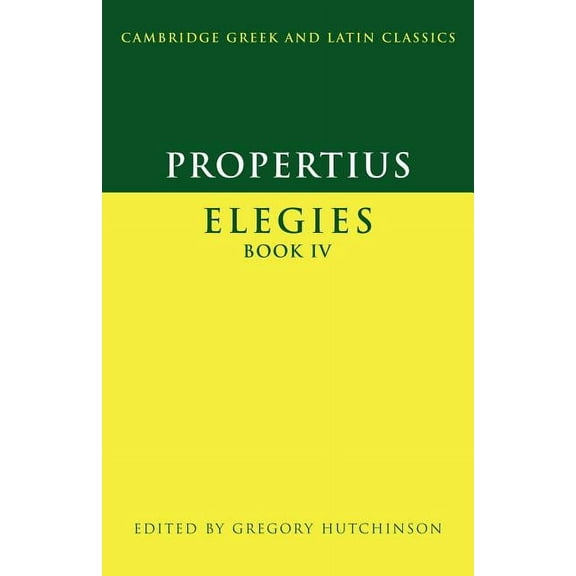 Cambridge Greek and Latin Classics Propertius: Elegies, (Paperback)