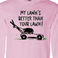 thumbnail image 4 of Inktastic Father's Day Dad My Lawn's Better Than Your Lawn Long Sleeve T-Shirt, 4 of 5