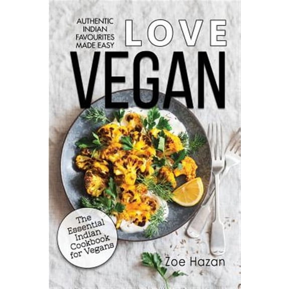 Vegan: The Essential Indian Cookbook for Vegans (Paperback)