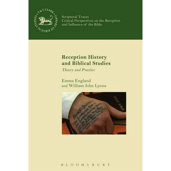 Library of Hebrew Bible/Old Testament St Reception History and Biblical Studies: Theory and Practice, Book 611, (Hardcover)