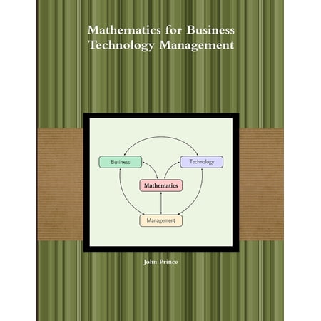 Mathematics for Business Technology Management, (Paperback)