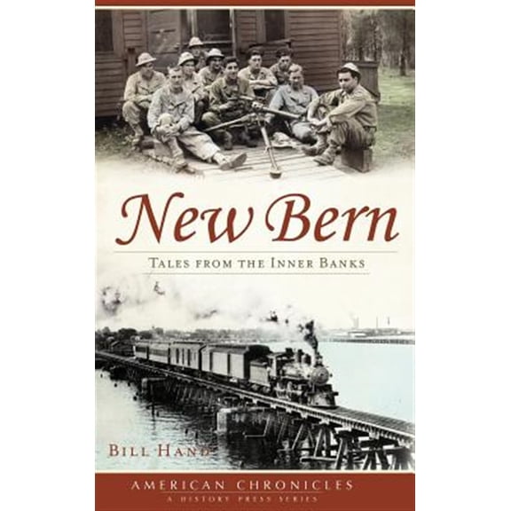 Pre-Owned New Bern: Tales from the Inner Banks (Hardcover)