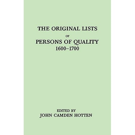 The Original Lists Of Persons Of Quality 1600 1700
