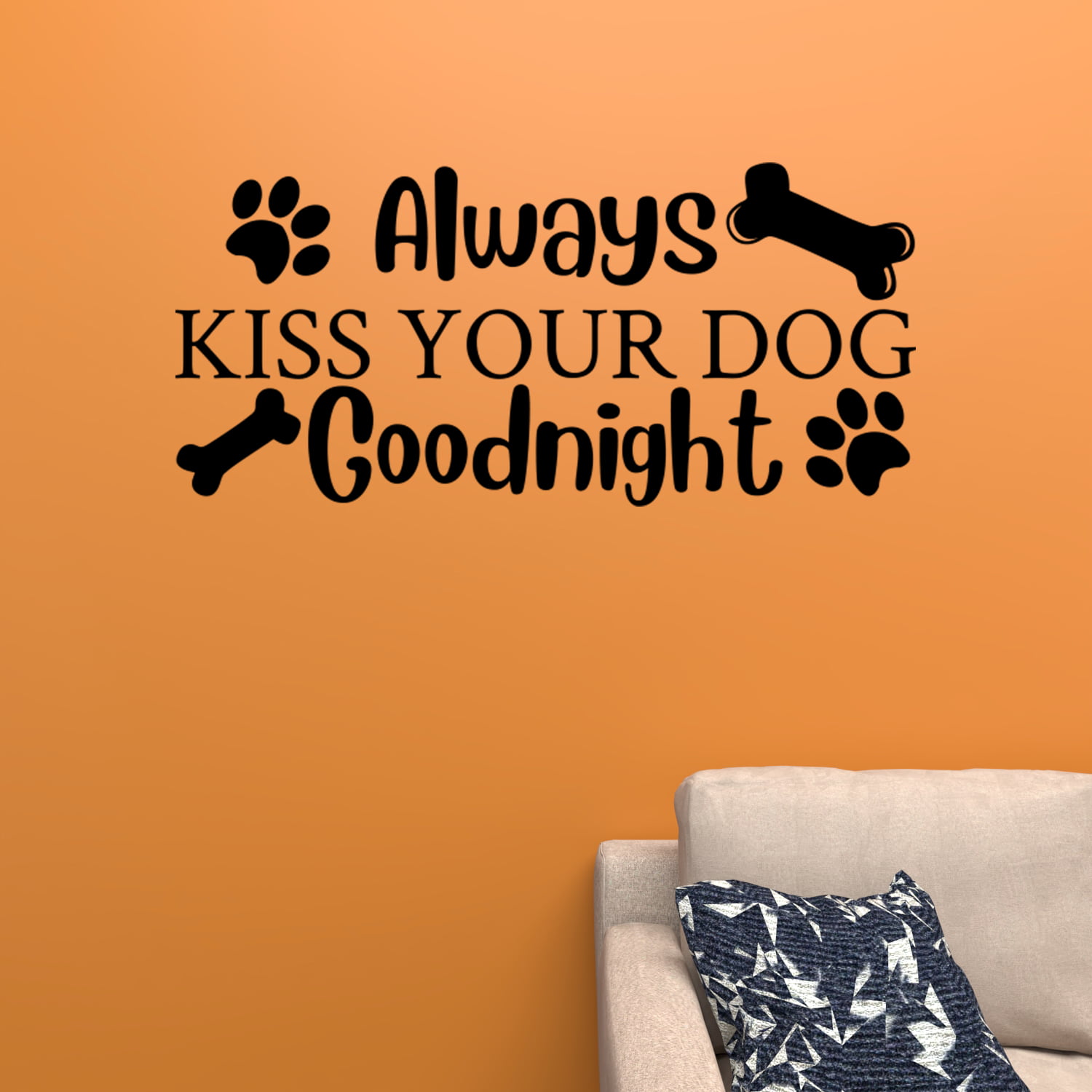 Always Kiss Your Dog Goodnight .Wall Decals Vinyl Wall Art Lettering Home Decor 