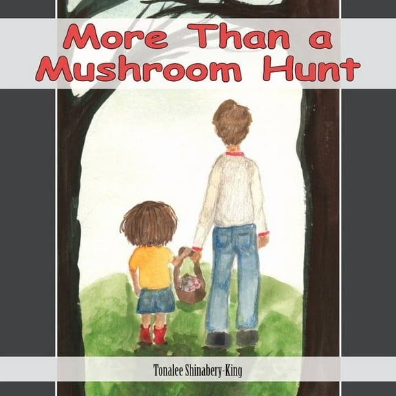 More Than a Mushroom Hunt, (Paperback)