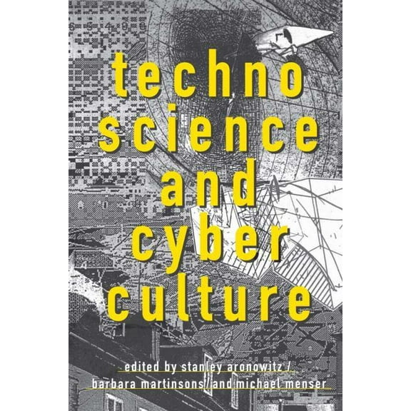 Technoscience and Cyberculture, (Paperback)