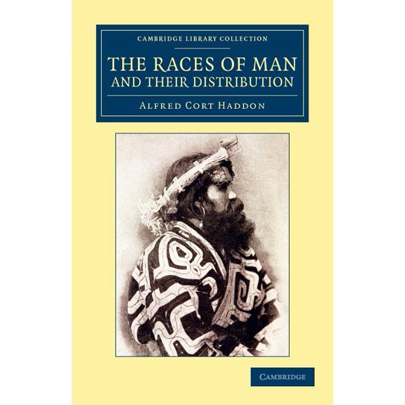 Cambridge Library Collection - Anthropol The Races of Man and Their Distribution, (Paperback)